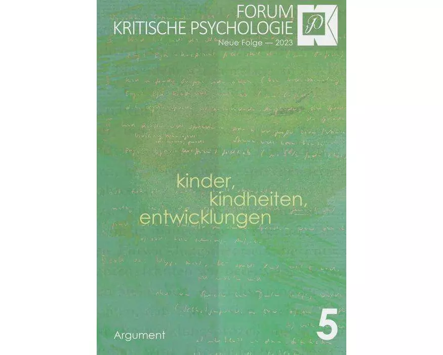 Forum Kritische Psychologie / Kinder, Kindheiten und Entwicklung