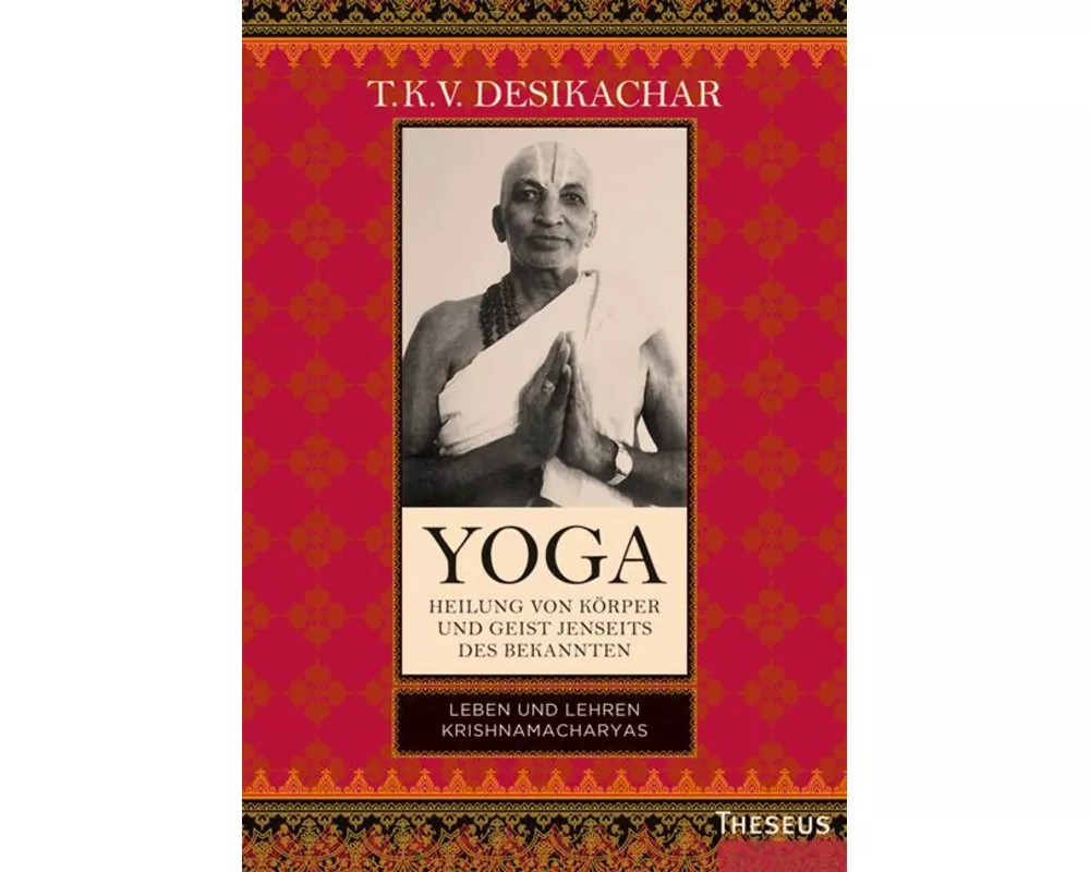 Yoga - Heilung von Körper und Geist jenseits des Bekannten