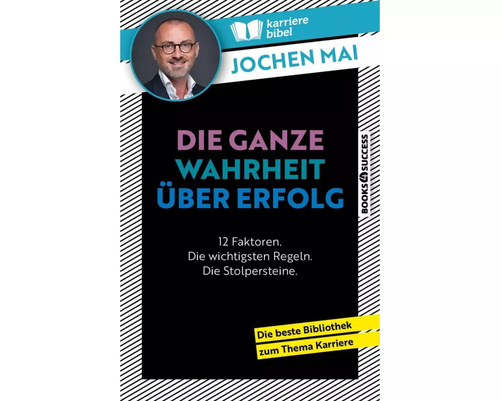 Die ganze Wahrheit über Erfolg