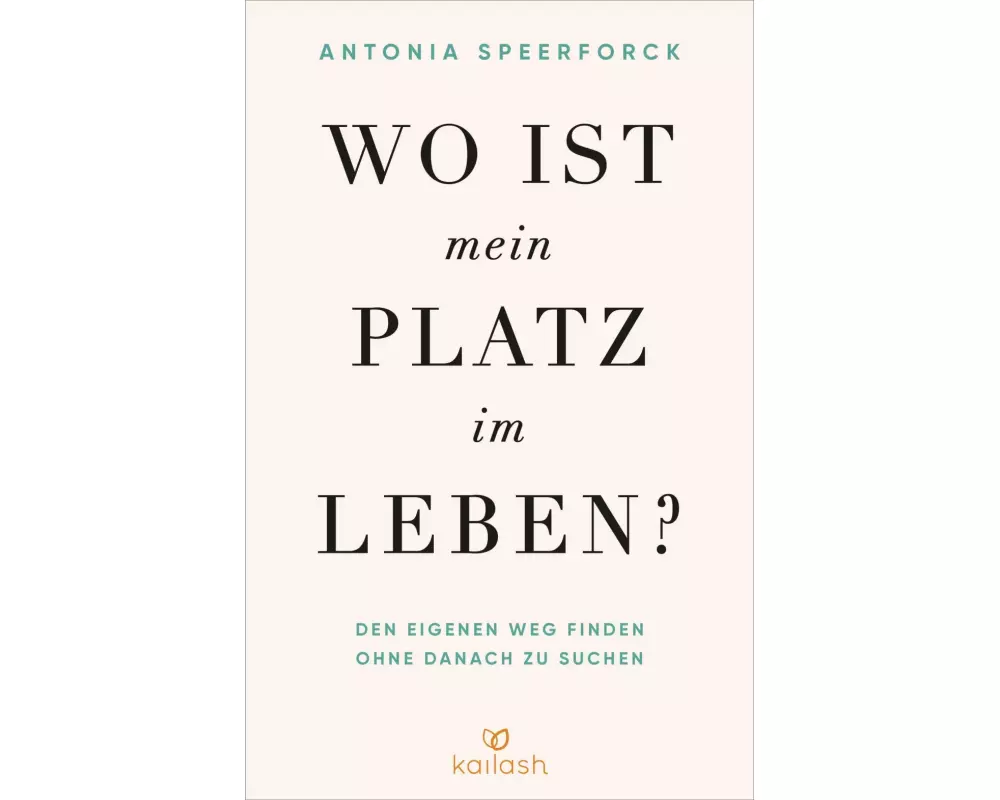 Wo ist mein Platz im Leben?