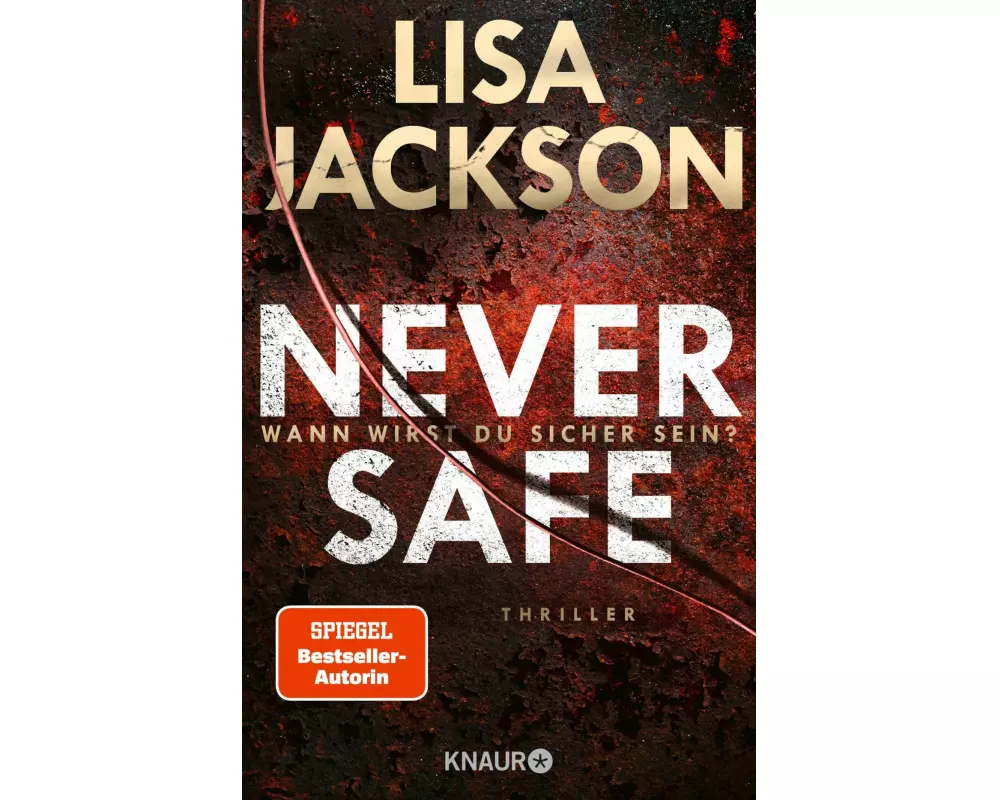 Never Safe - Wann wirst du sicher sein?