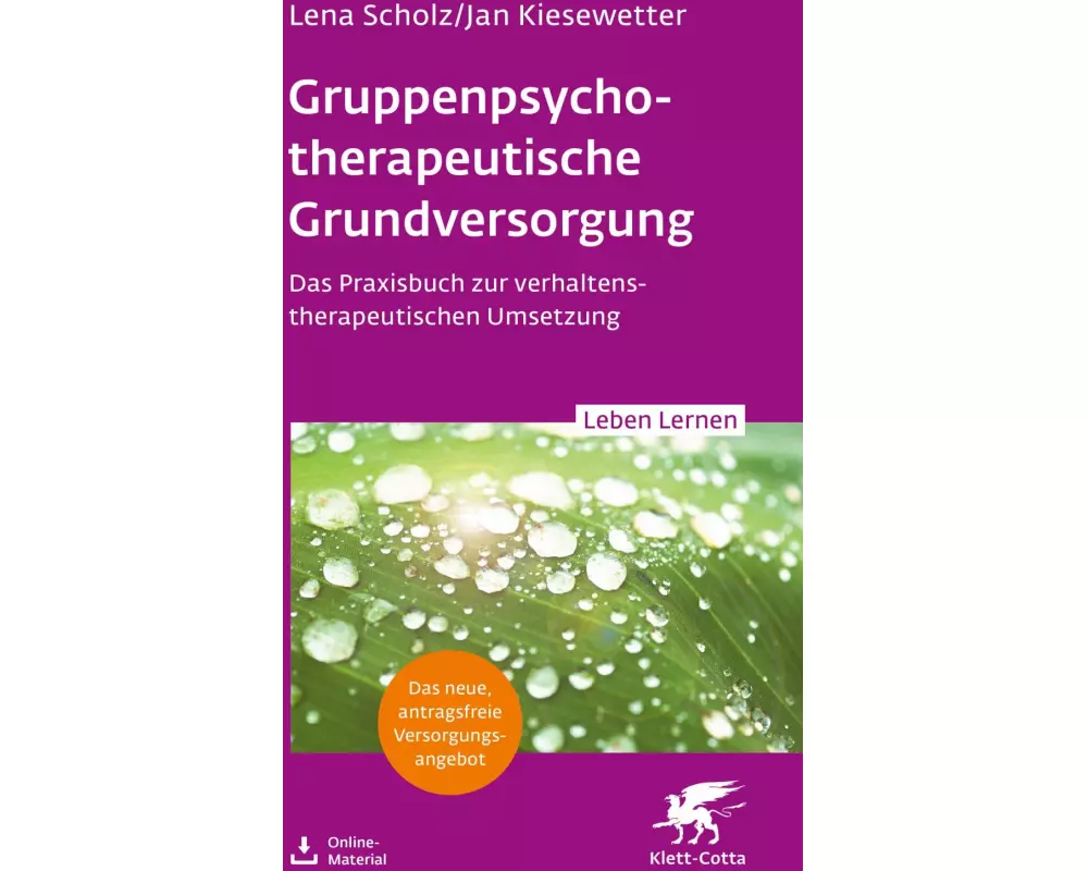 Gruppentherapeutische Grundversorgung (Leben Lernen, Bd. 345)