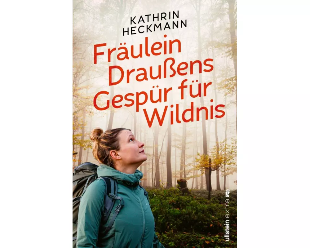 Fräulein Draußens Gespür für Wildnis