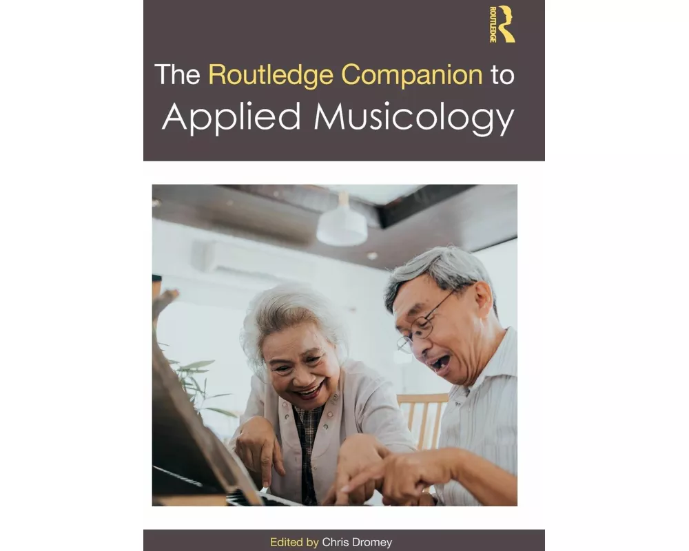 The Routledge Companion to Applied Musicology
