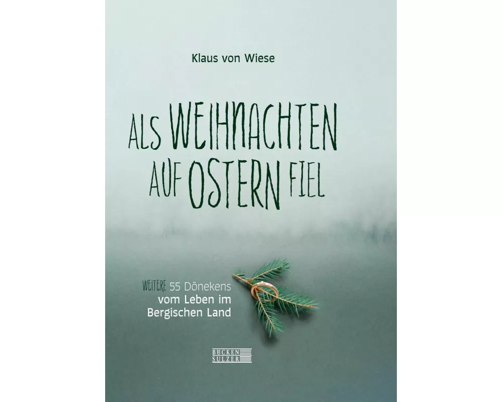 Als Weihnachten auf Ostern fiel