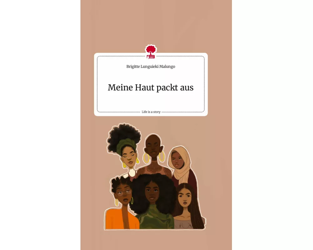 Meine Haut packt aus. Life is a Story - story.one