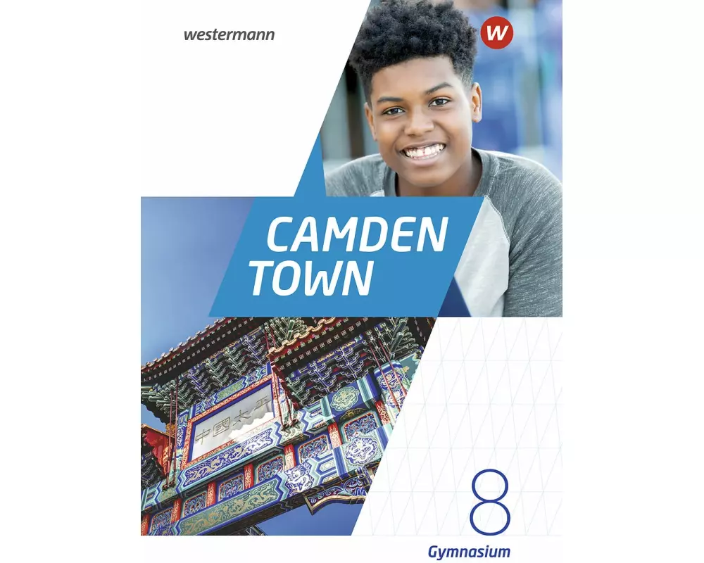 Camden Town 8. Textbook. Allgemeine Ausgabe für Gymnasien