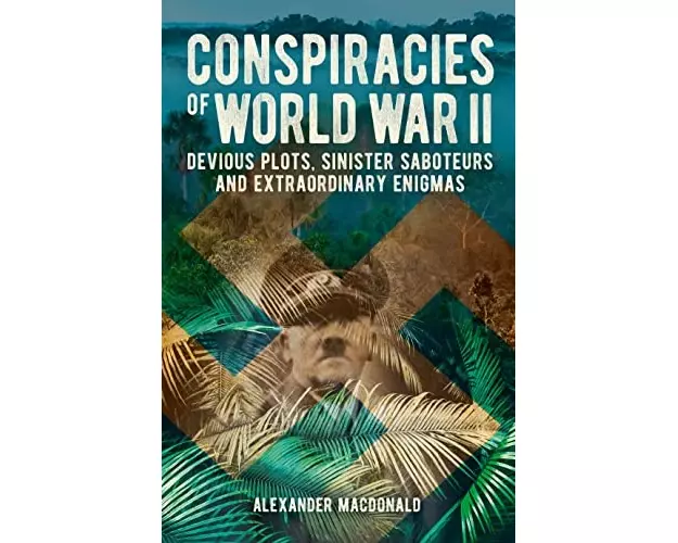 Conspiracies of World War II