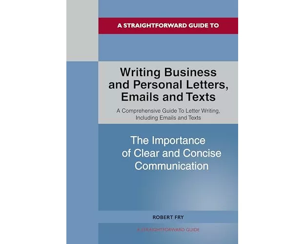 Writing Business And Personal Letters, Emails And Texts