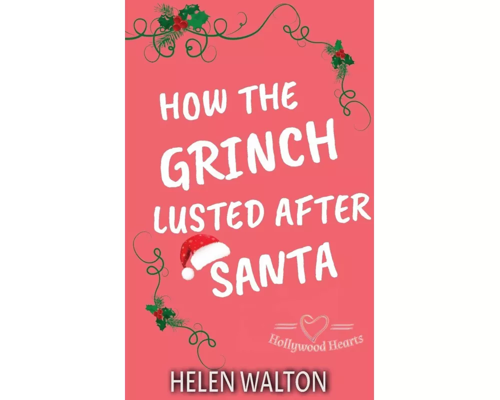 How The Grinch Lusted After Santa