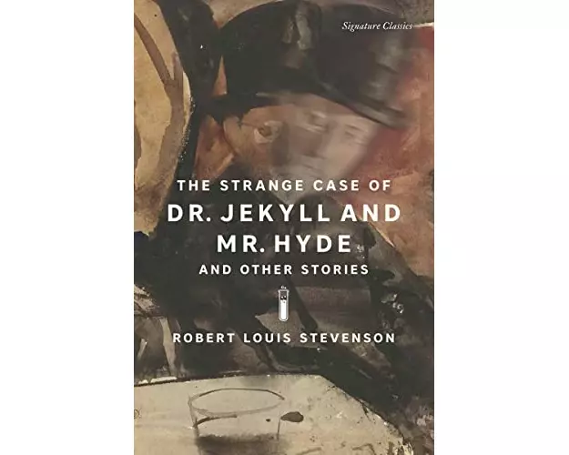 The Strange Case of Dr. Jekyll and Mr. Hyde and Other Stories