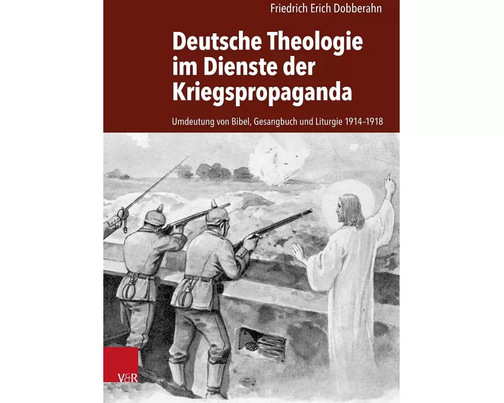 Deutsche Theologie im Dienste der Kriegspropaganda