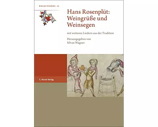 Hans Rosenplüt: Weingrüße und Weinsegen