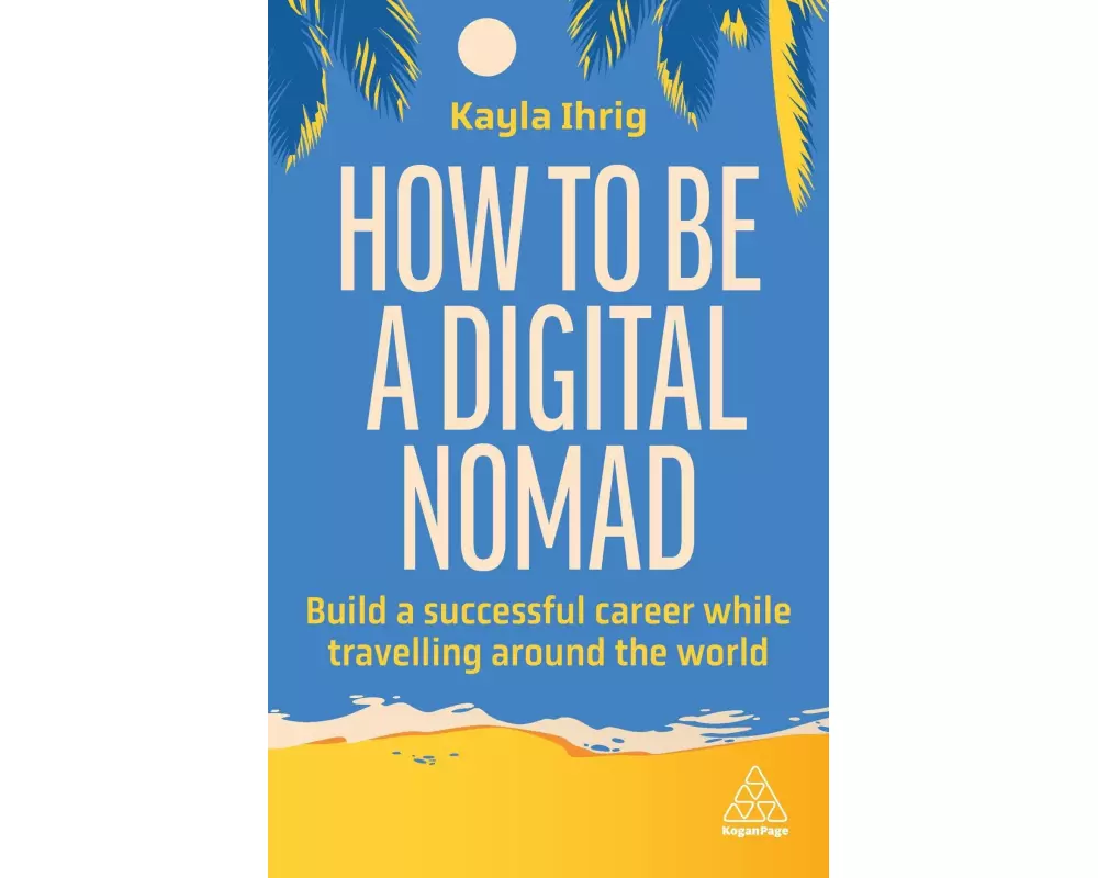 How to Be a Digital Nomad