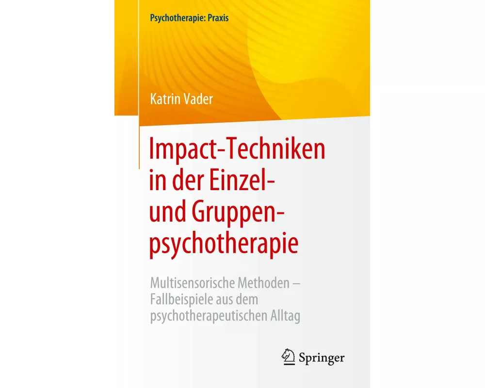 Impact-Techniken in der Einzel- und Gruppenpsychotherapie