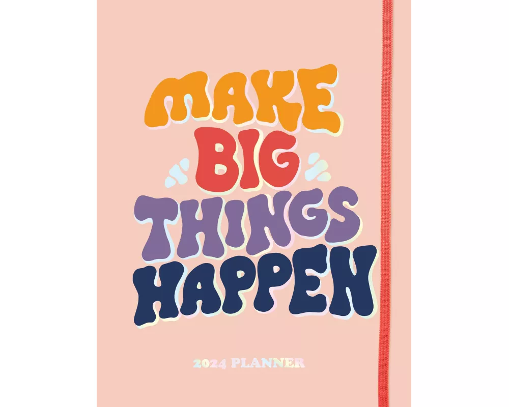 2024 Make Big Things Happen Large Monthly Planner