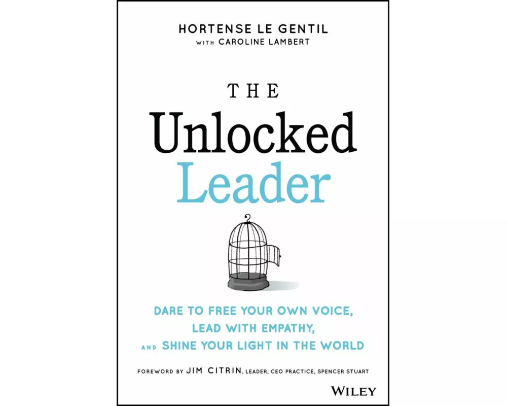 The Unlocked Leader