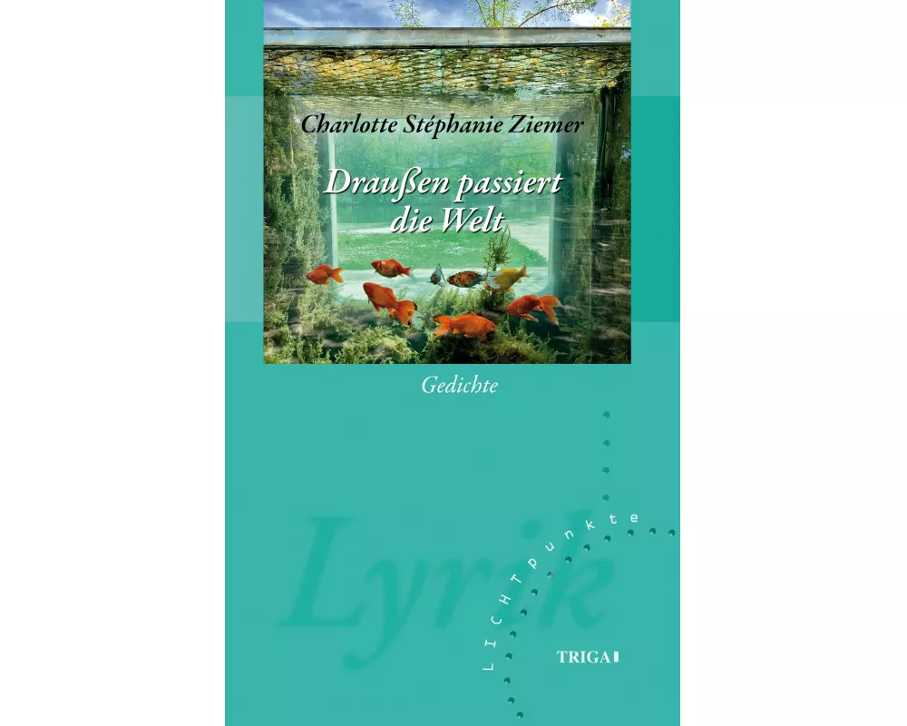 Draußen passiert die Welt
