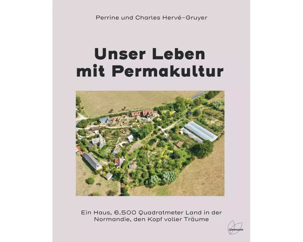 Unser Leben mit Permakultur