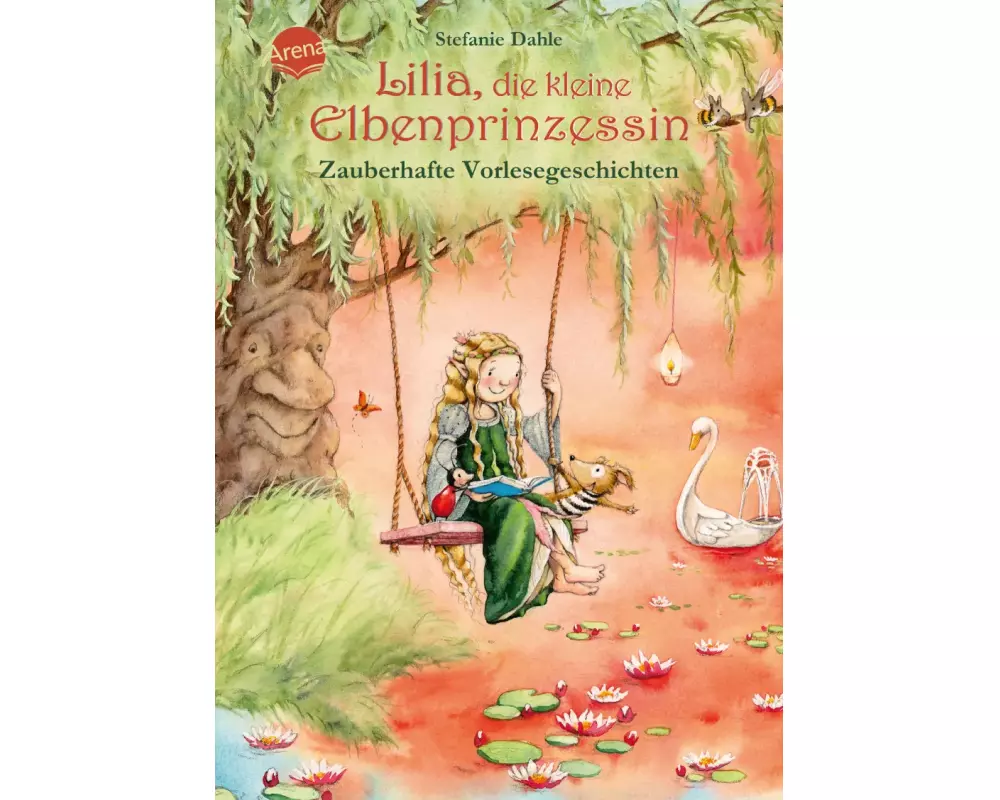 Lilia, die kleine Elbenprinzessin. Zauberhafte Vorlesegeschichten