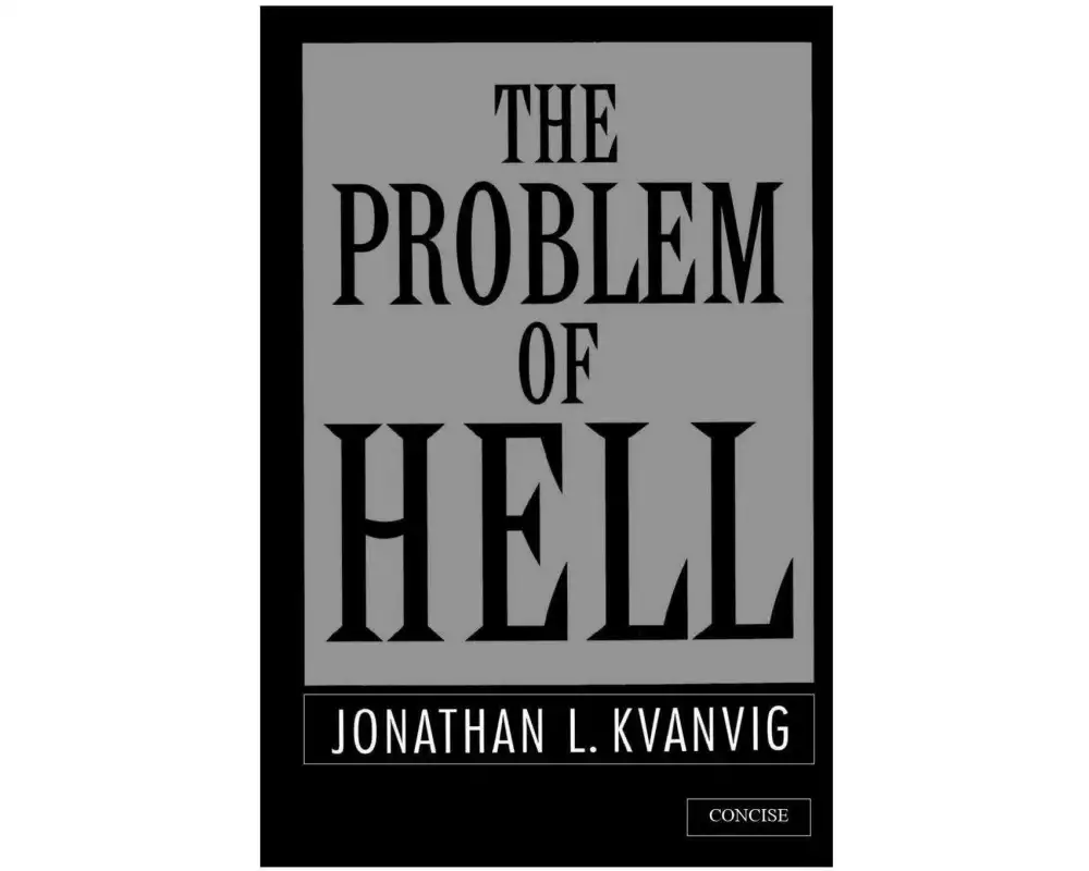 The Problem Of Hell "concise"