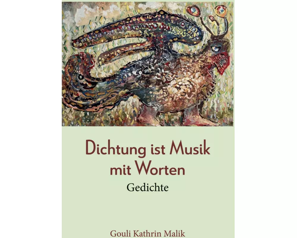 Dichtung ist Musik mit Worten