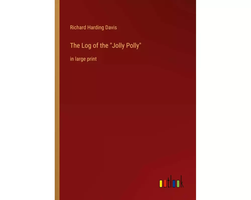 The Log of the "Jolly Polly"
