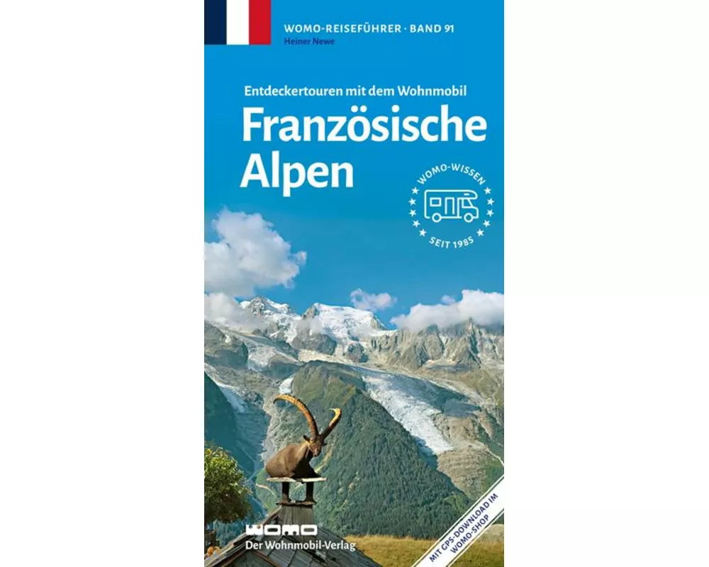Entdeckertouren mit dem Wohnmobil Französische Alpen
