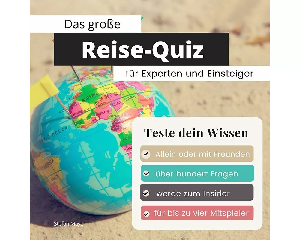 Das große Reise-Quiz für Experten und Einsteiger