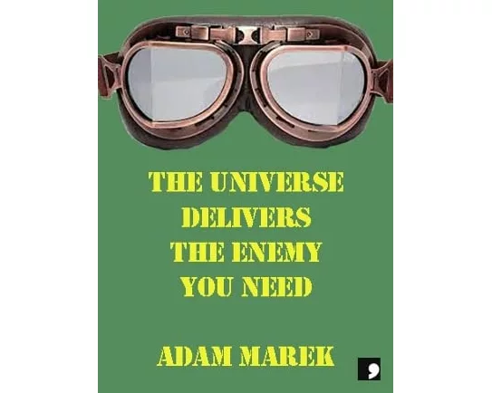 The Universe Delivers the Enemy You Need PB