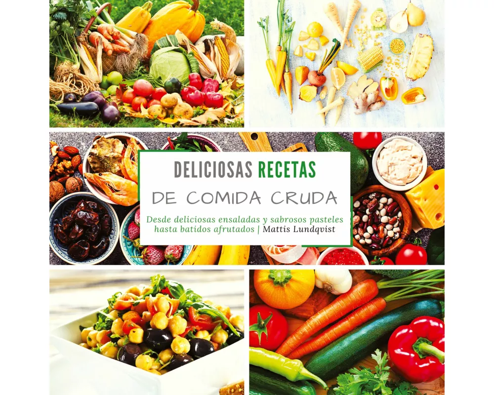 Deliciosas recetas de comida cruda