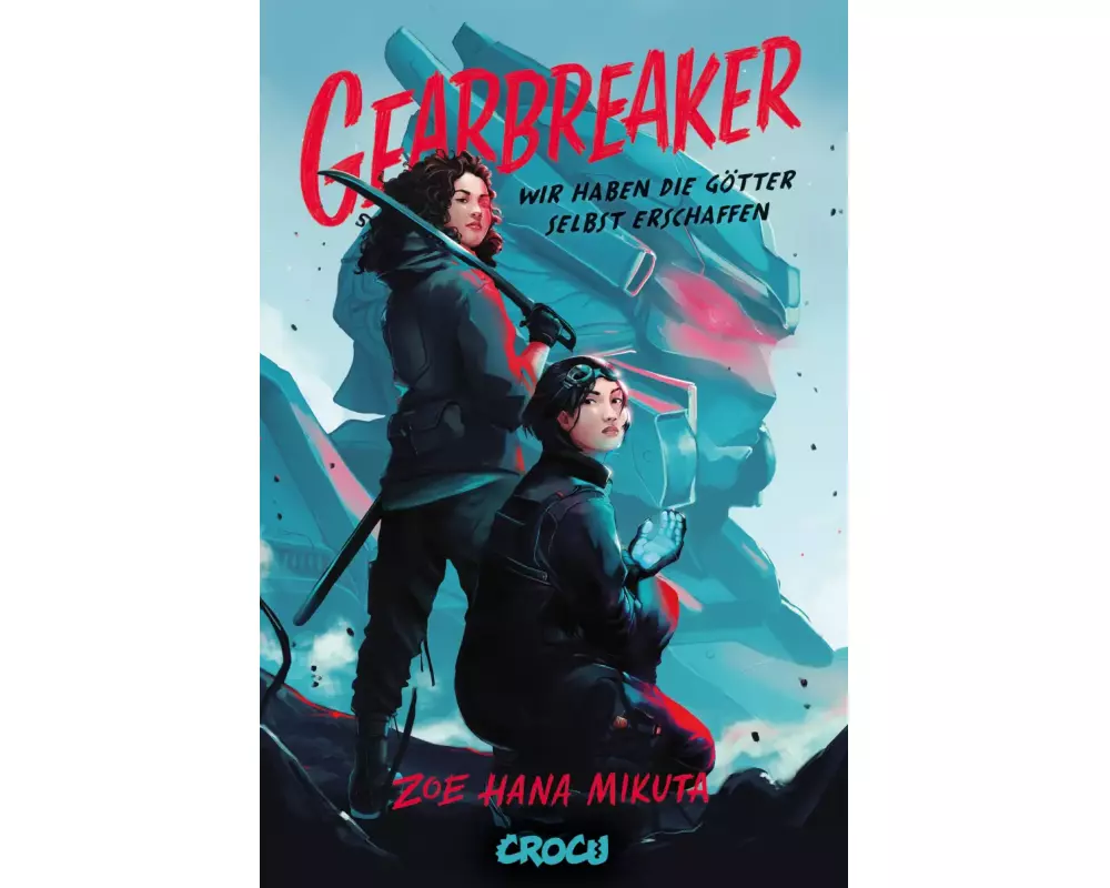 Gearbreaker – Wir haben die Götter selbst erschaffen