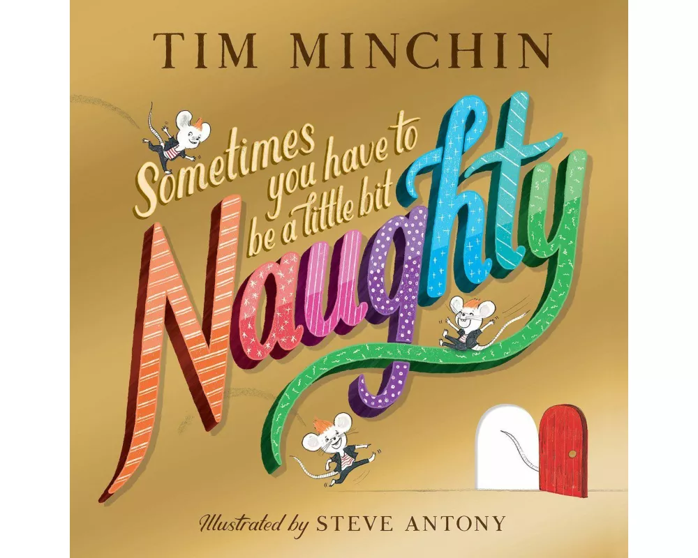 Sometimes You Have To Be a Little Bit Naughty