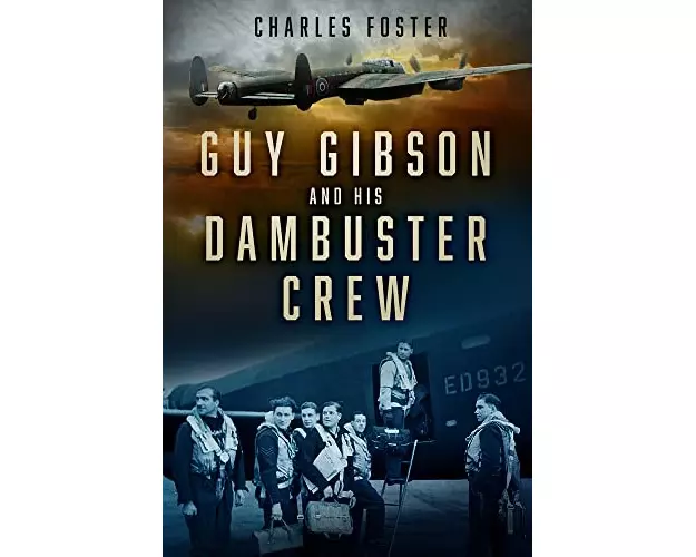 Guy Gibson and his Dambuster Crew