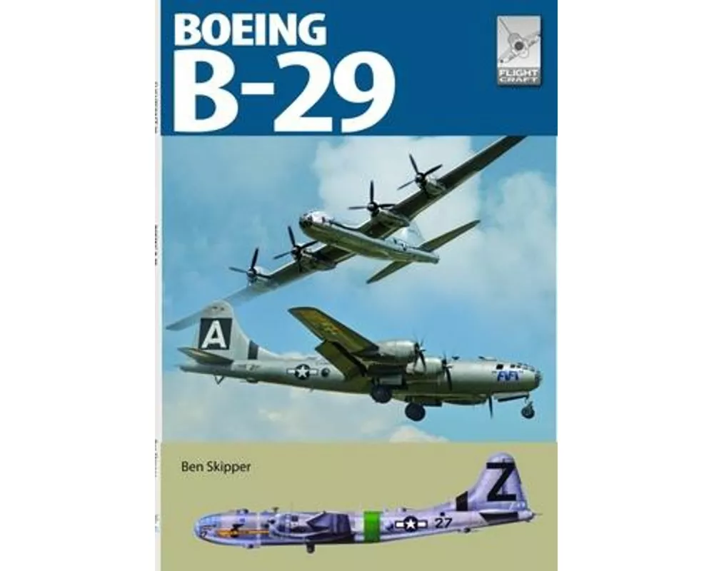 Flight Craft 29: Boeing B-29 Superfortress