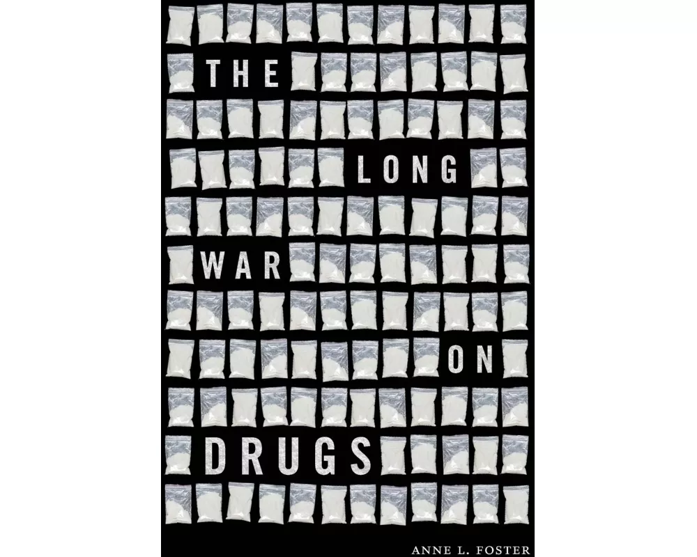 The Long War on Drugs