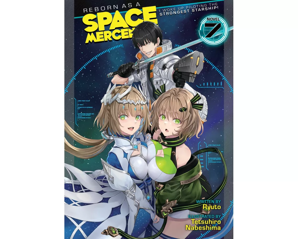 Reborn as a Space Mercenary: I Woke Up Piloting the Strongest Starship! (Light Novel) Vol. 7