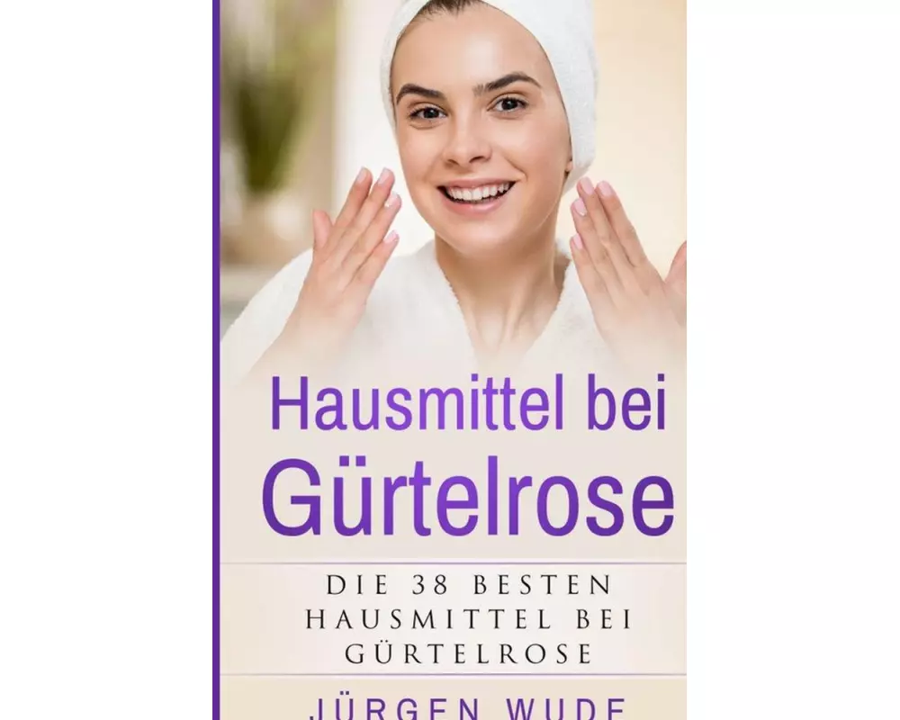 Hausmittel bei Gürtelrose