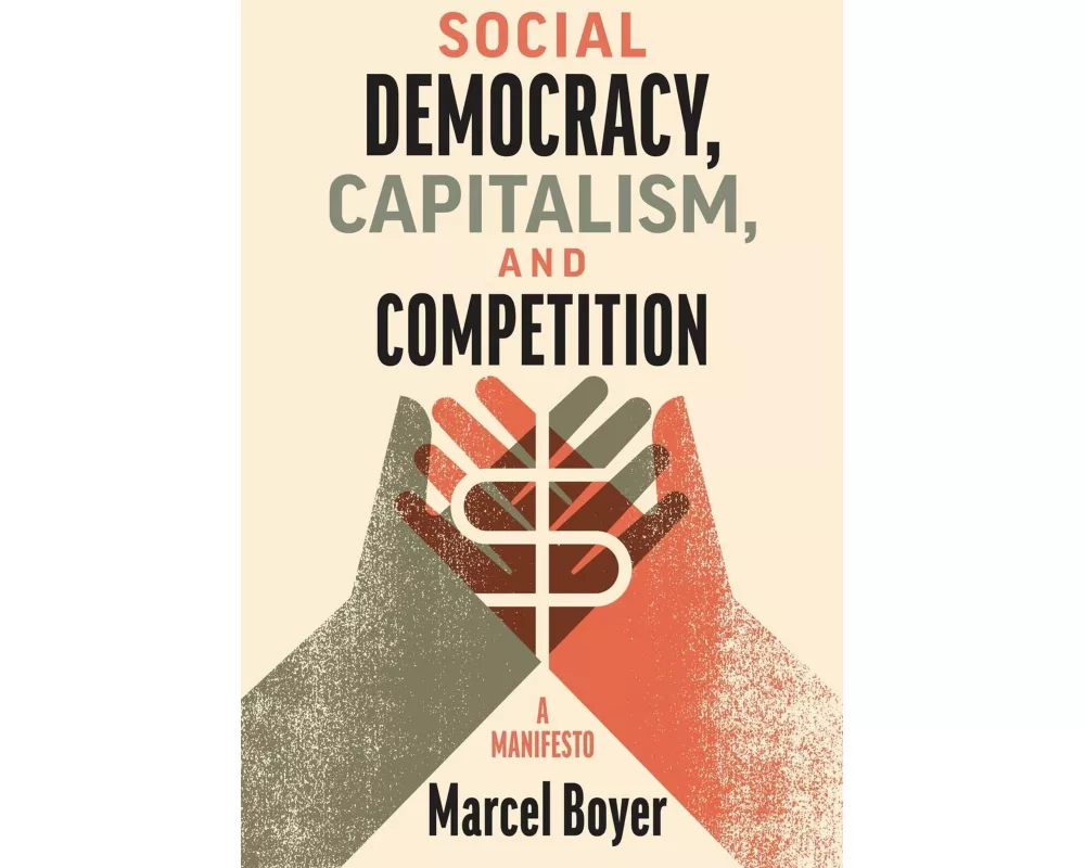 Social Democracy, Capitalism, and Competition
