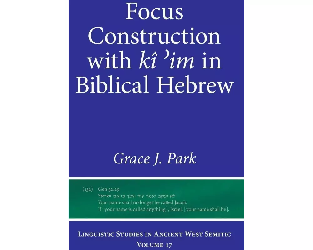 Focus Construction with kî ʾim in Biblical Hebrew