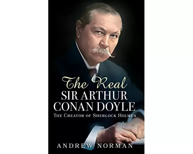 The Real Sir Arthur Conan Doyle