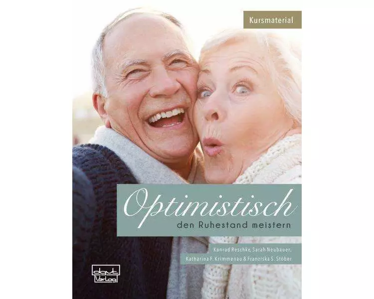 Optimistisch den Ruhestand meistern