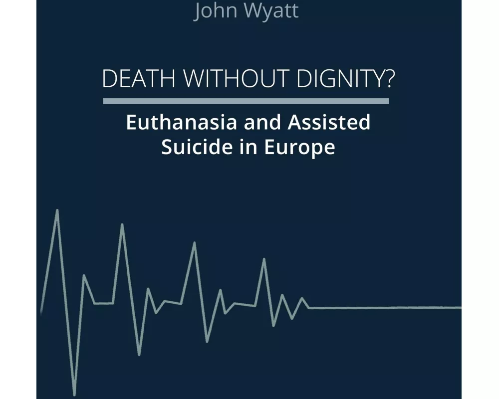 Death Without Dignity?