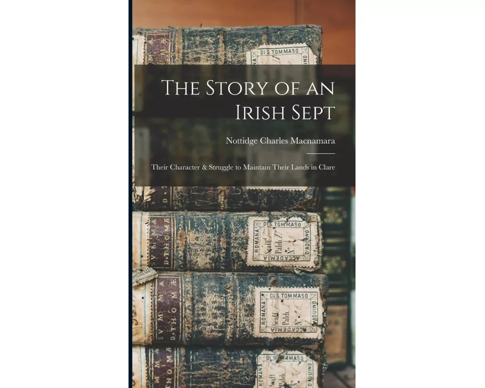 The Story of an Irish Sept