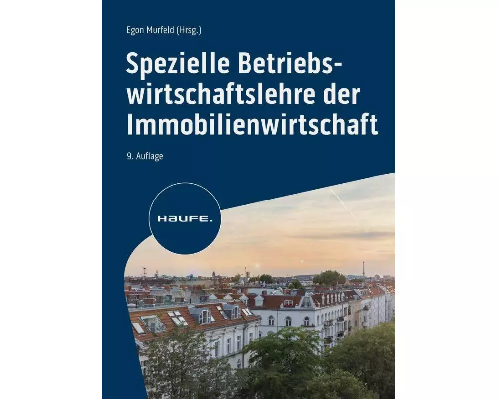 Spezielle Betriebswirtschaftslehre der Immobilienwirtschaft