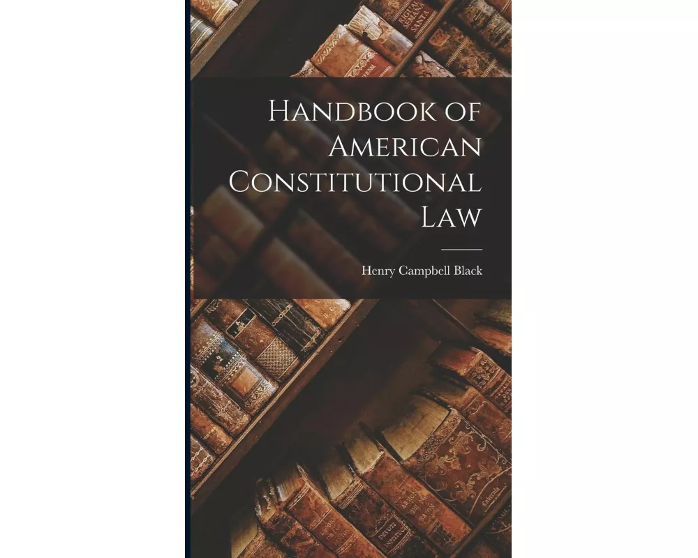 Handbook of American Constitutional Law
