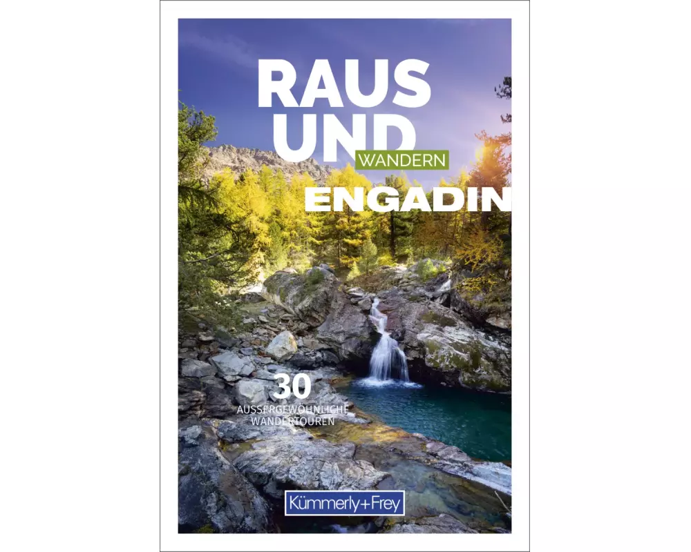 Kümmerly+Frey Raus und Wandern Engadin Südbünden Wanderführer