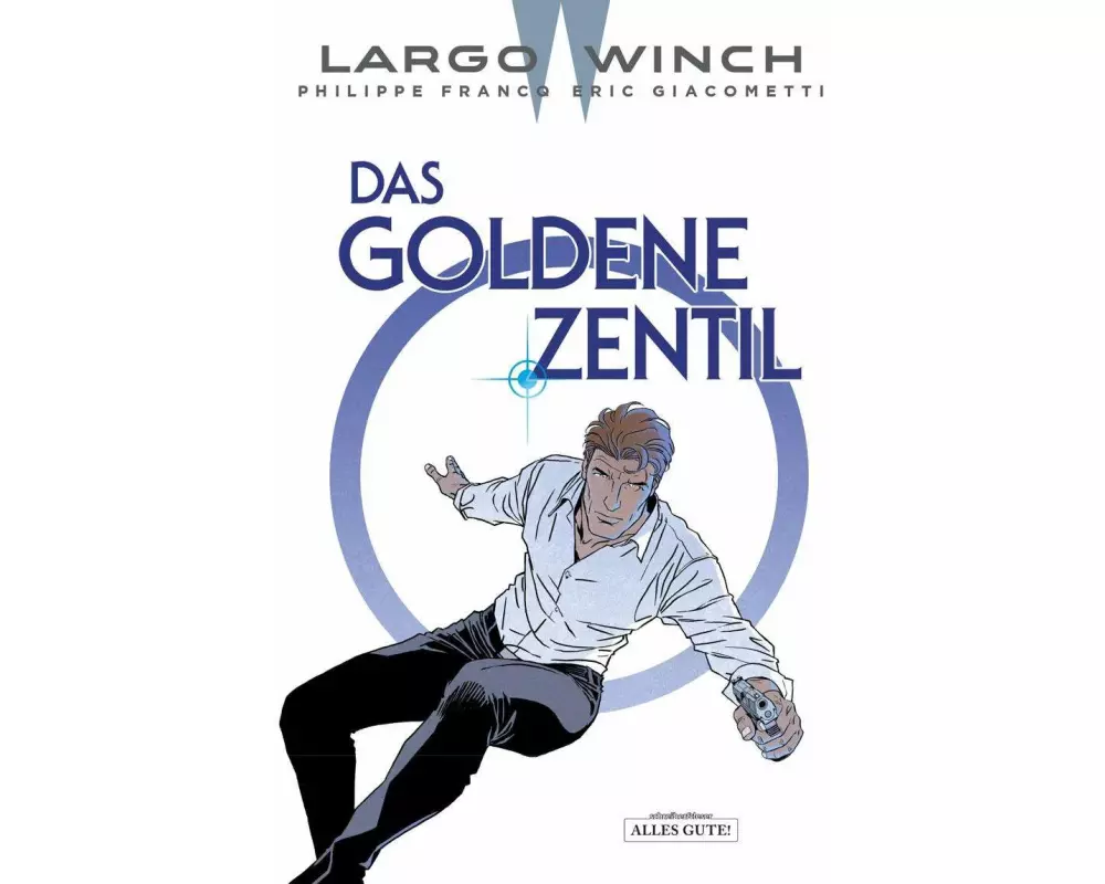 Largo Winch 24. Das Goldene Zentil