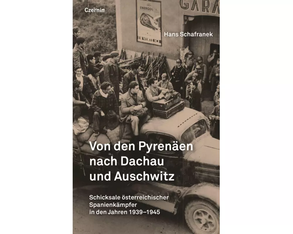 Von den Pyrenäen nach Dachau und Auschwitz