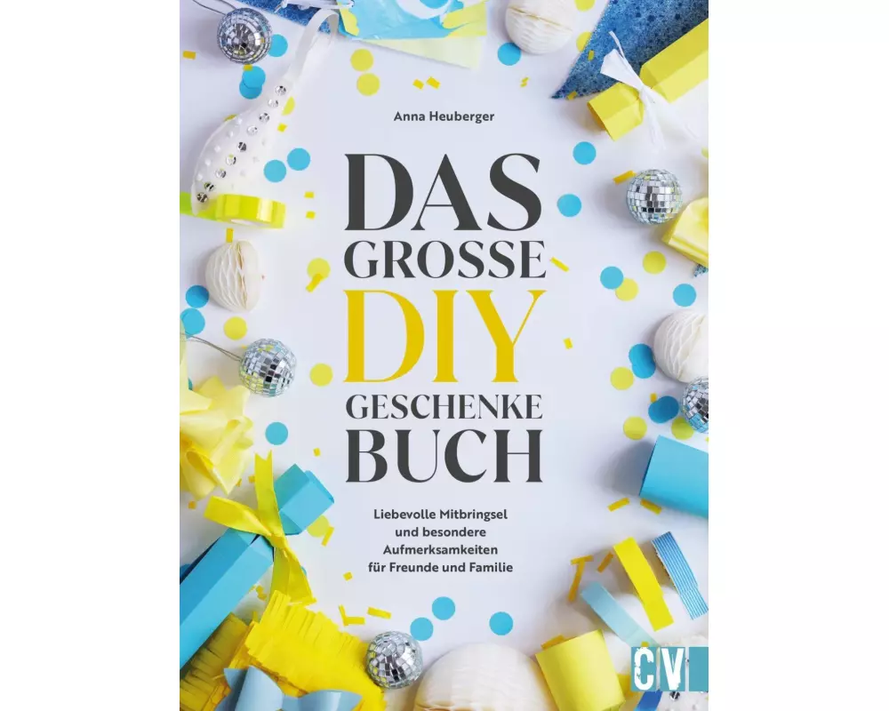 Das große DIY-Geschenke-Buch